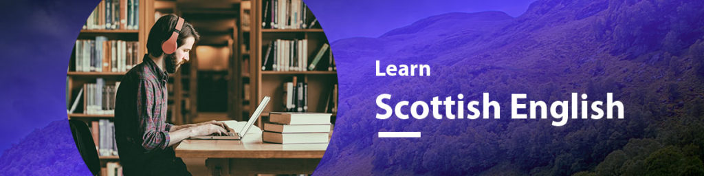 Learn Scottish English