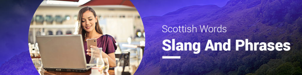 Scottish Slang,words and phrases